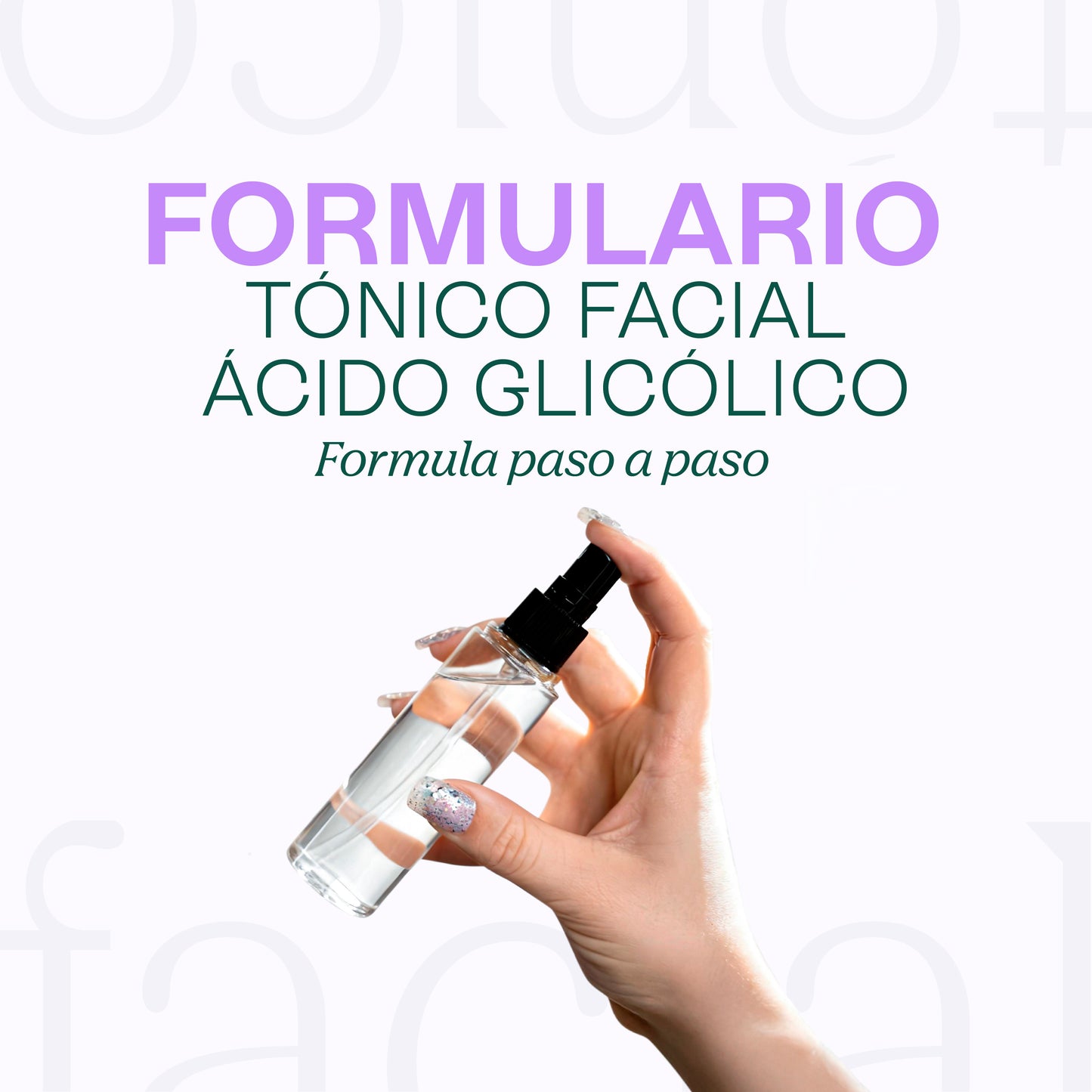 Formulario: Tónico Facial de ácido glicólico